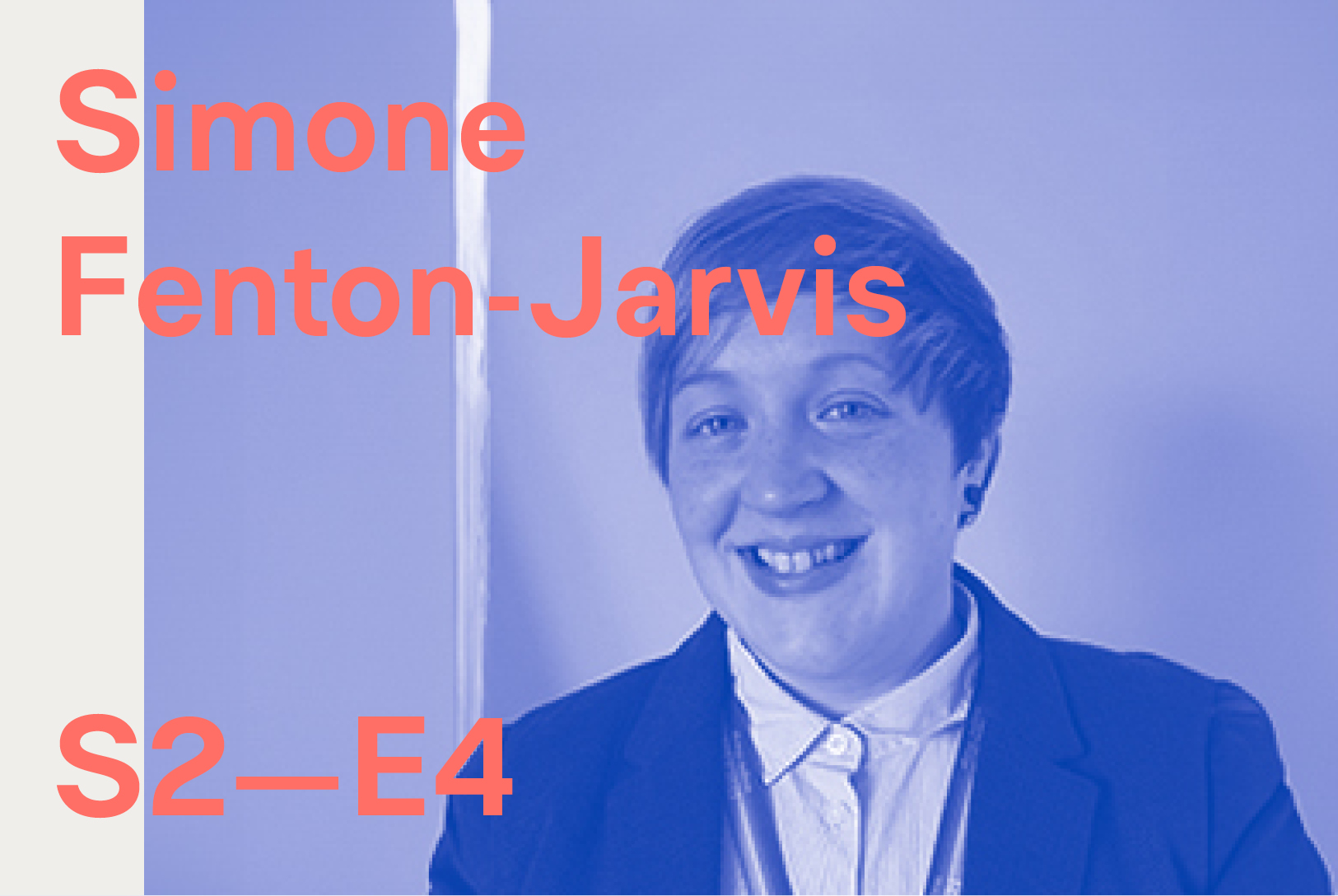 S2 – EP. 4:   Simone Fenton-Jarvis: How to transform your workplace culture