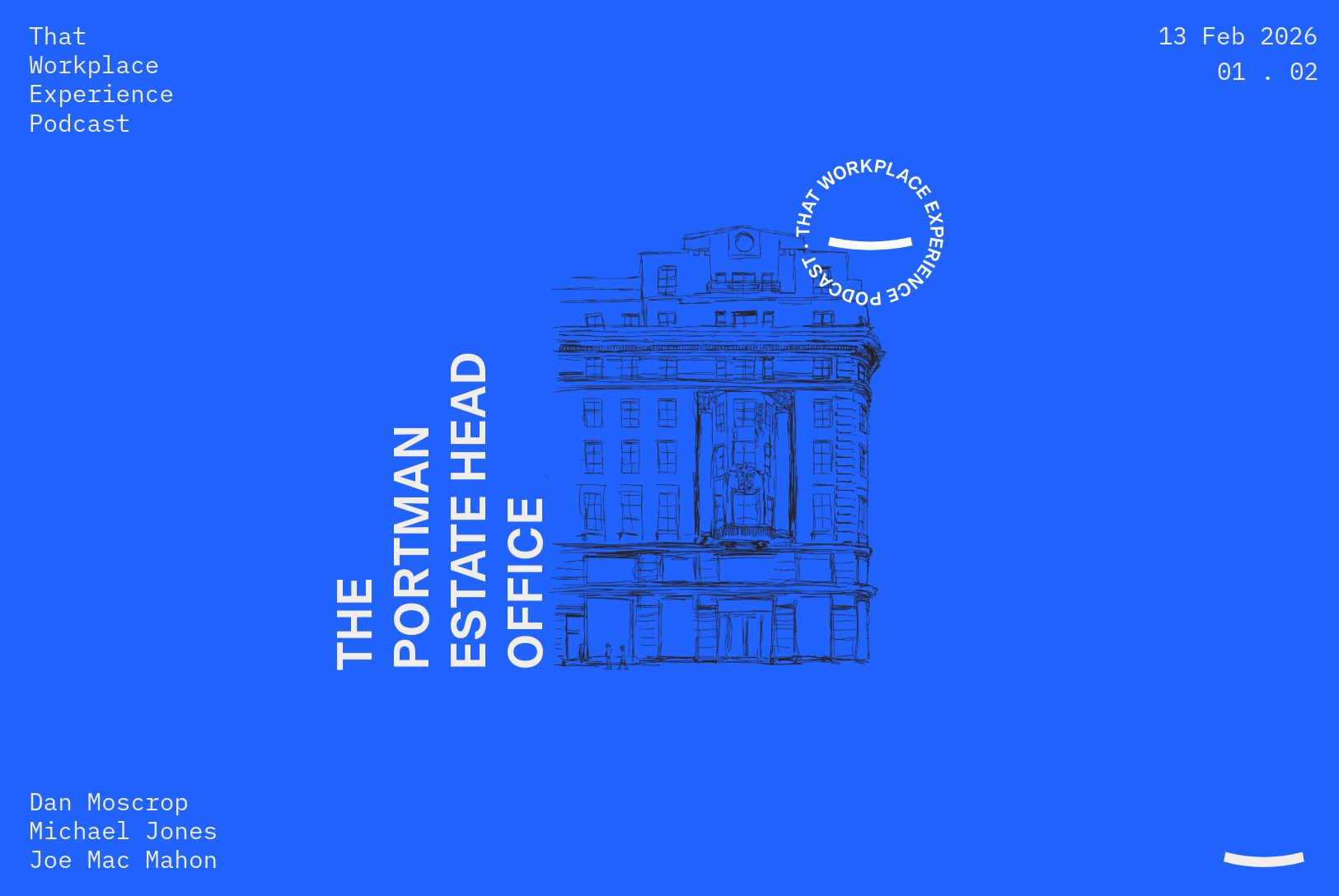 S1 – EP. 02: The Portman Estate Head Office