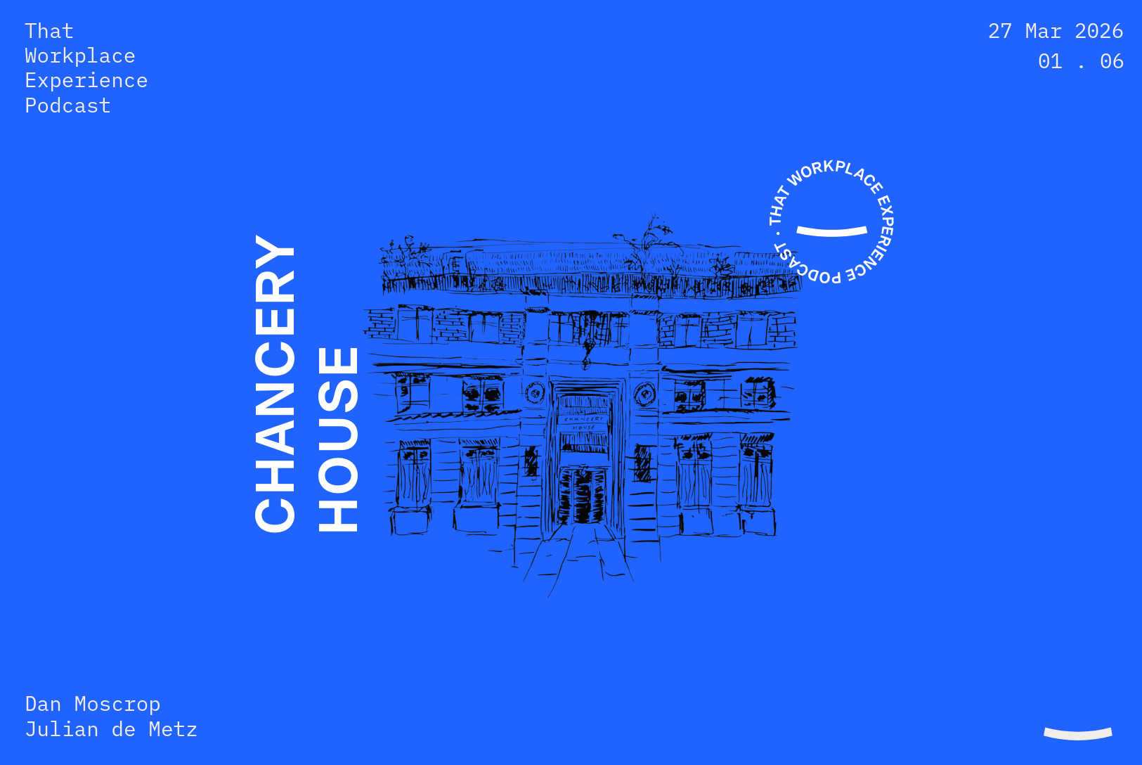 S1 – EP. 06:  Episode 06: Chancery House — From Silver Vaults to Modern Workspaces